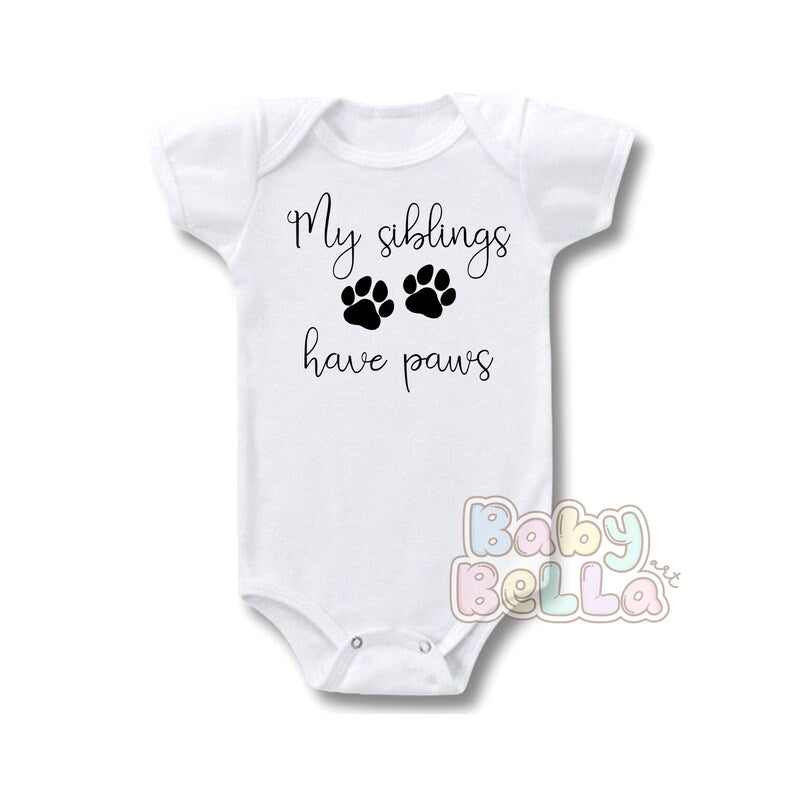 My Siblings Have Paws, Baby Onesie, Dog Onesie Baby, Newborn Baby Onesie, Baby Shower Gift, Baby Bodysuit, Baby Gift, Unisex Baby Gift, Baby